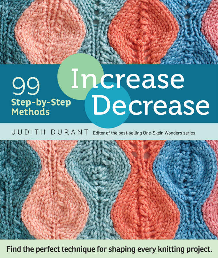 Increase Decrease 99 Stepbystep Methods Judith Durant