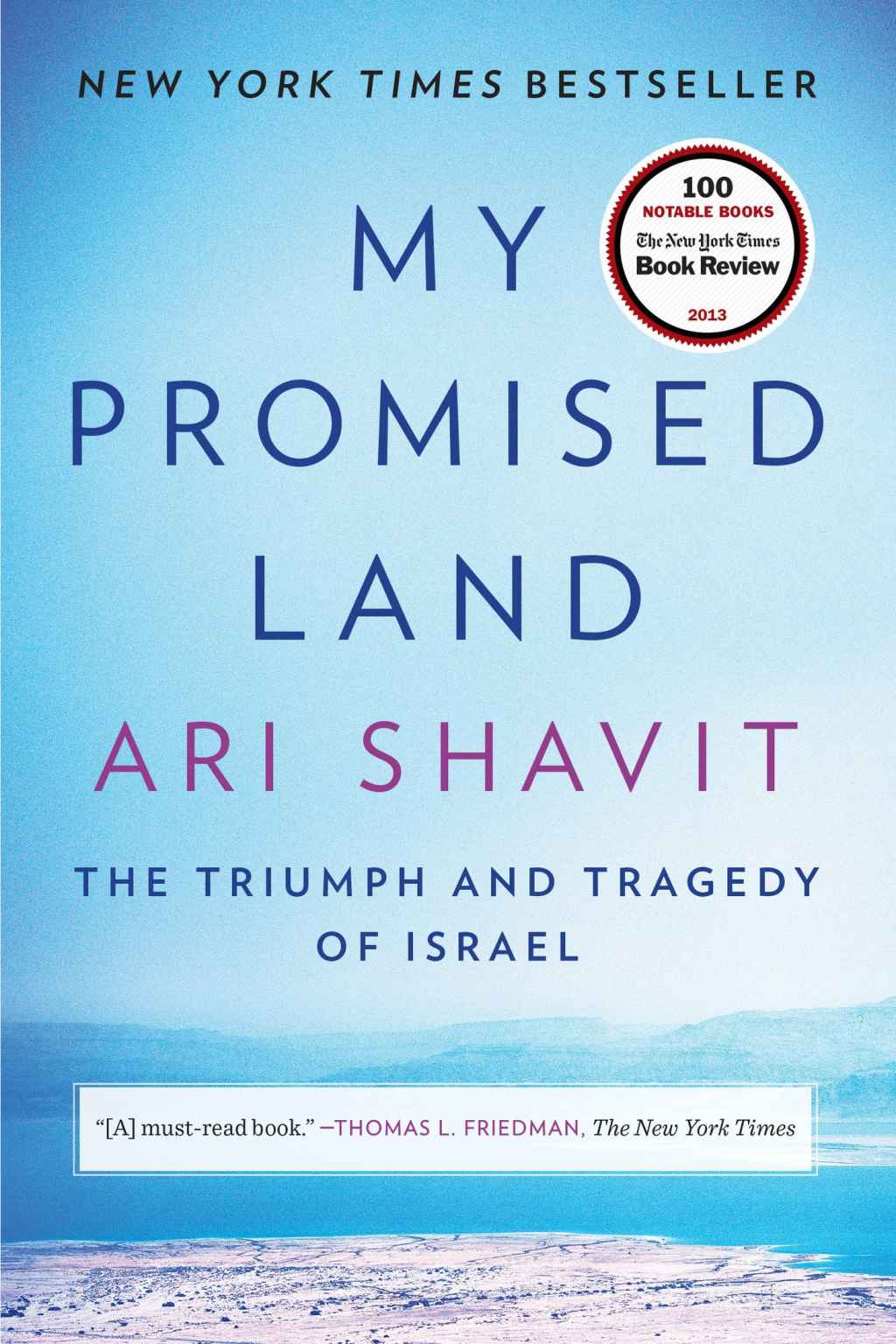 My Promised Land The Triumph And Tragedy Of Israel Ari Shavit