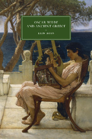 Oscar Wilde And Ancient Greece Iain Ross