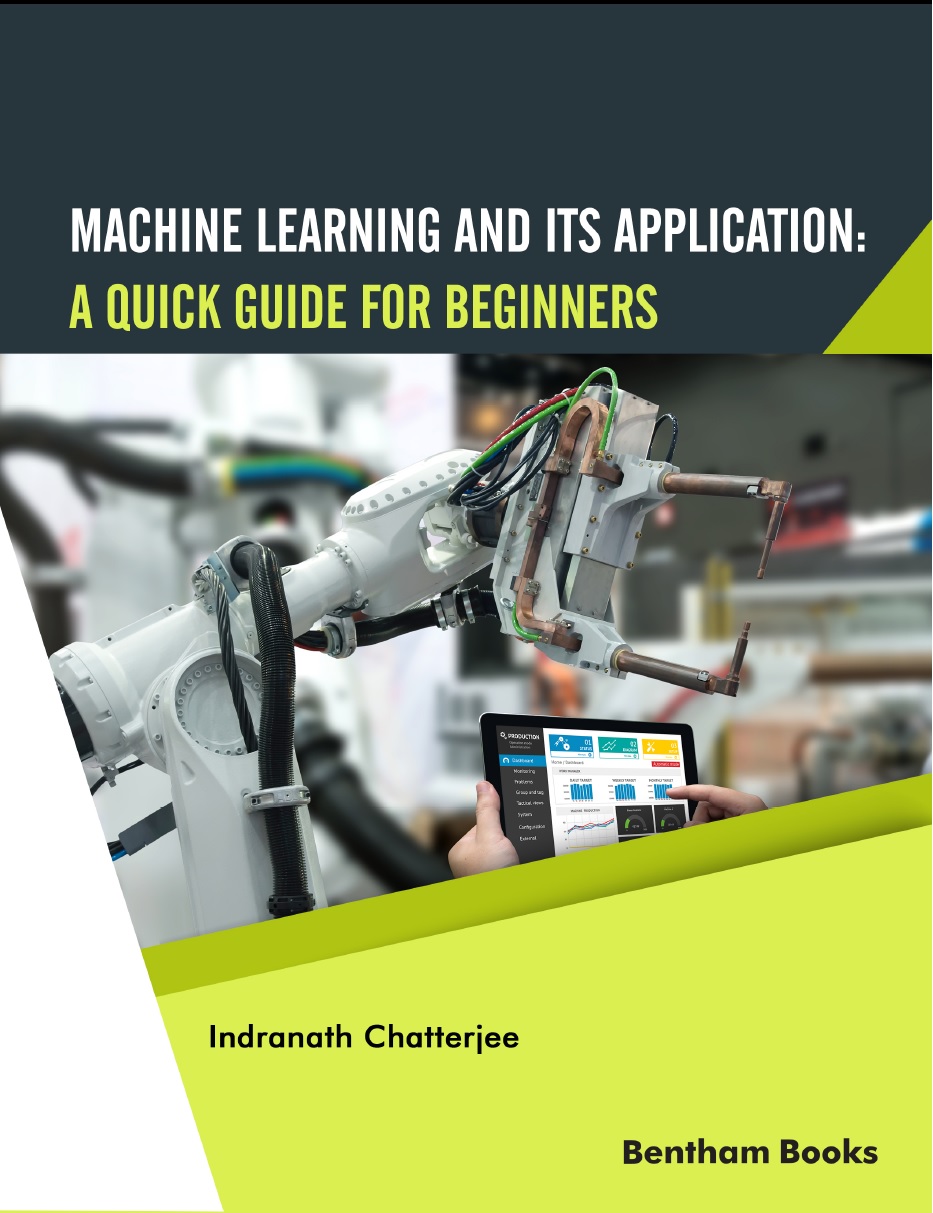 Machine Learning And Its Application A Quick Guide For Beginners Indranath Chatterjee