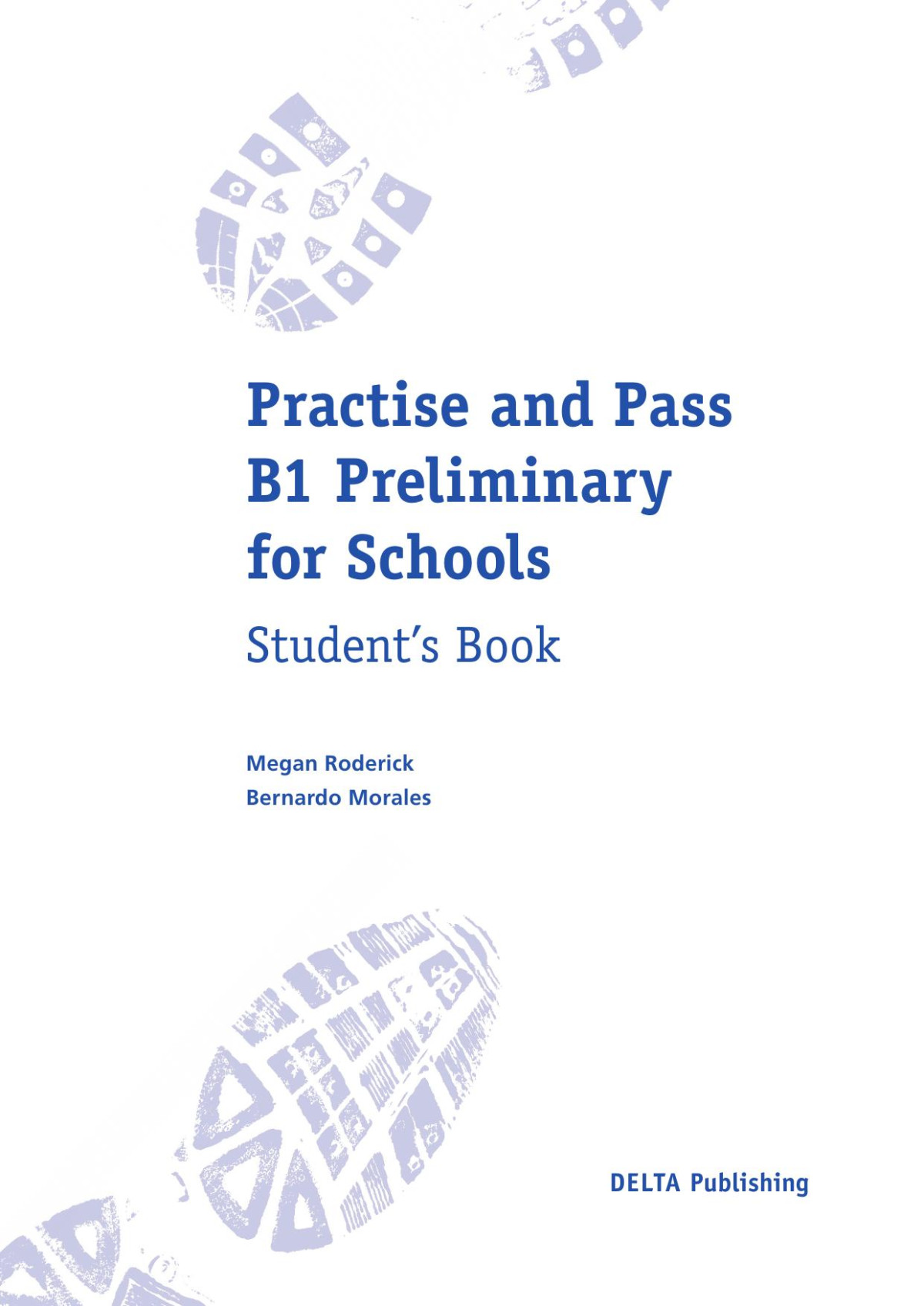Practise And Pass B1 Preliminary For Schools Revised 2020 Exam Bernardo Morales