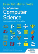 Essential Maths Skills For Asa Level Computer Science Victoria Ellis