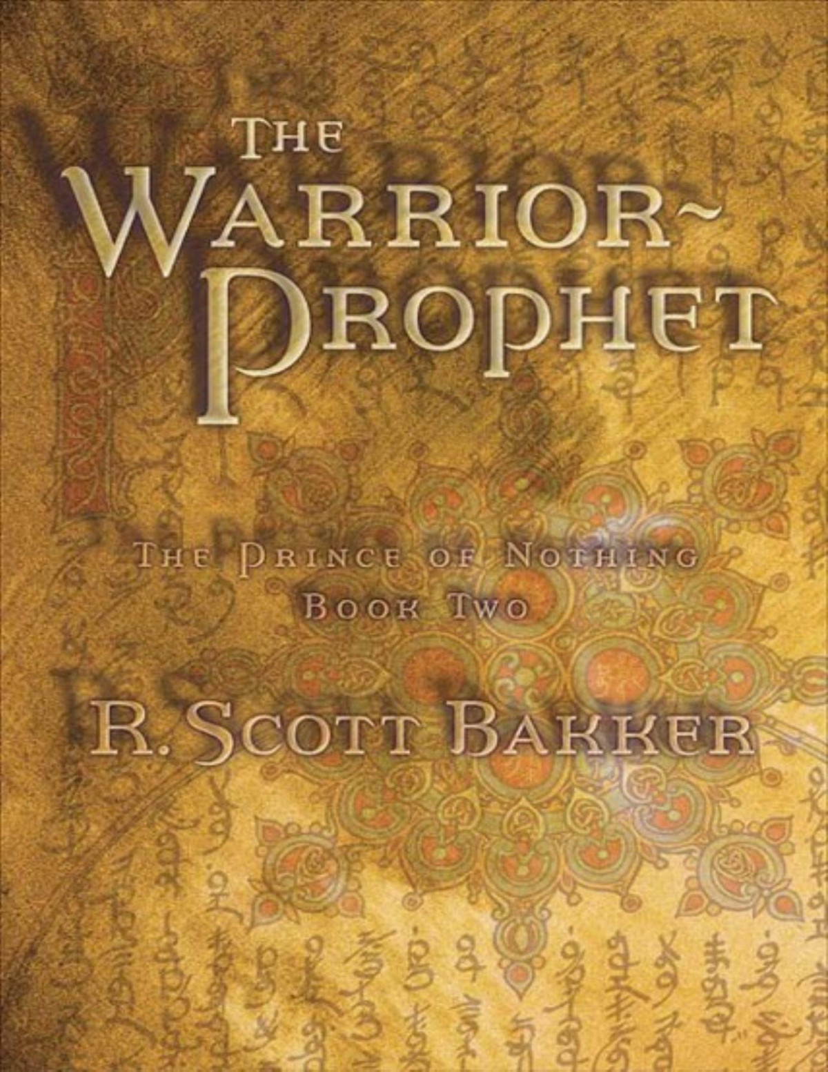 The Warrior Prophet R Scott Bakker