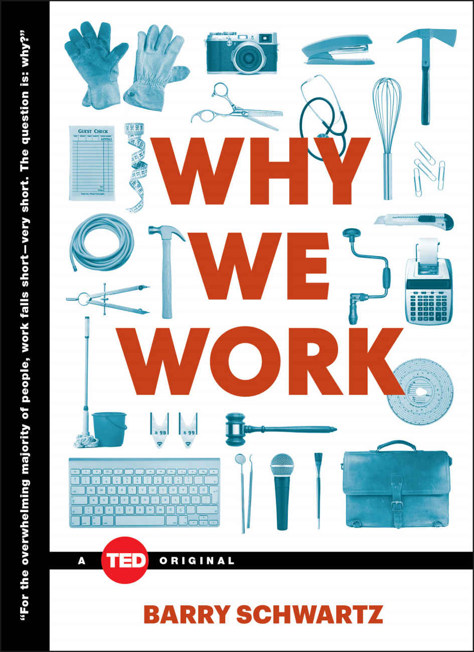 Why We Work Ted Books Barry Schwartz