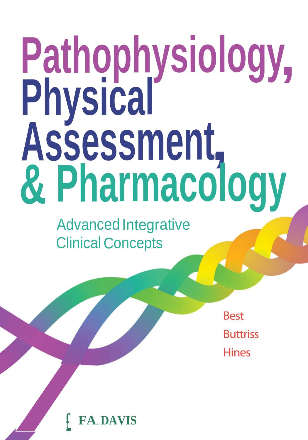 Pathophysiology Physical Assessment Pharmacology Advanced Integrative Clinical Concepts Janie T Best