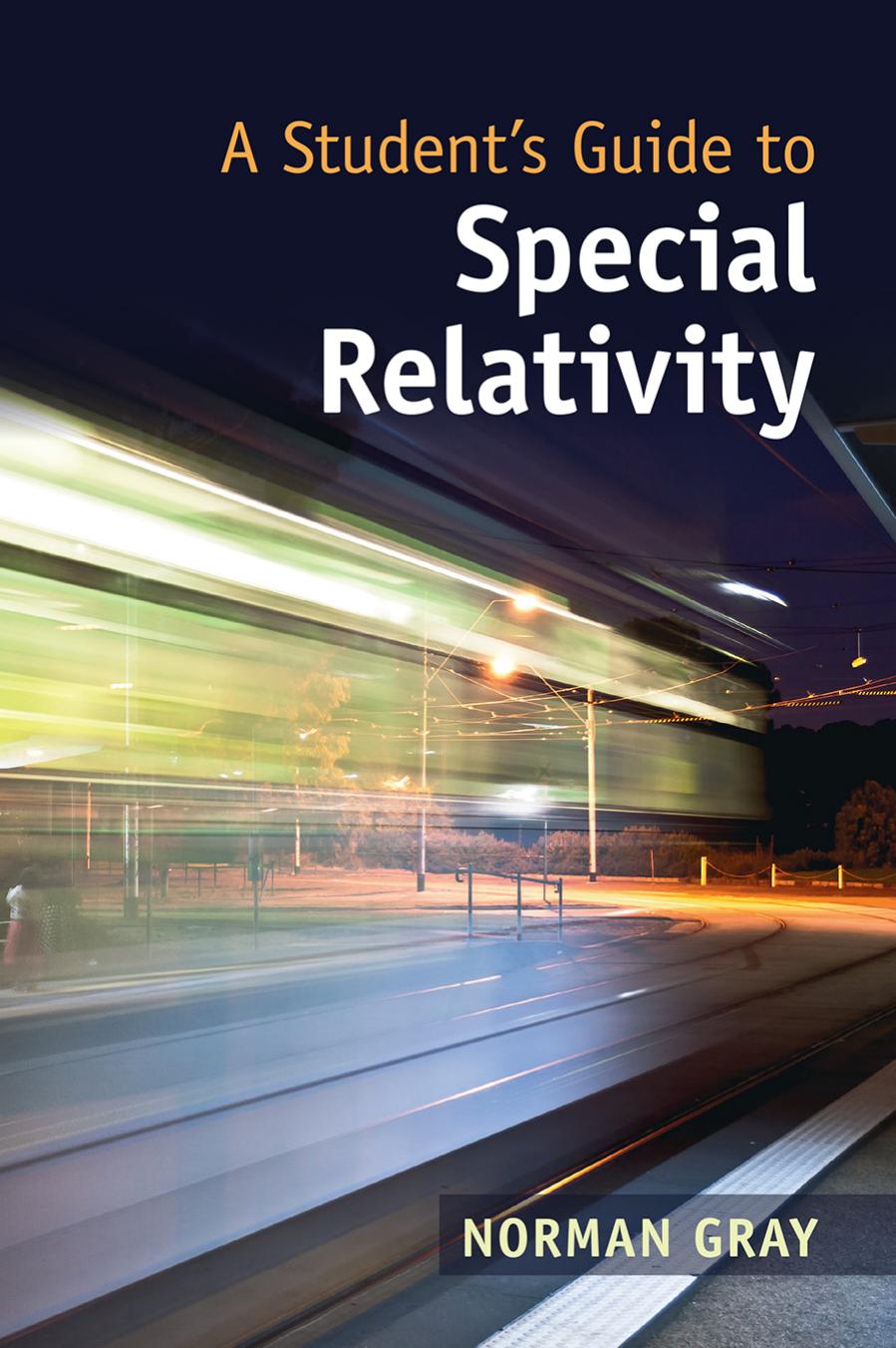 A Students Guide To Special Relativity Norman Gray