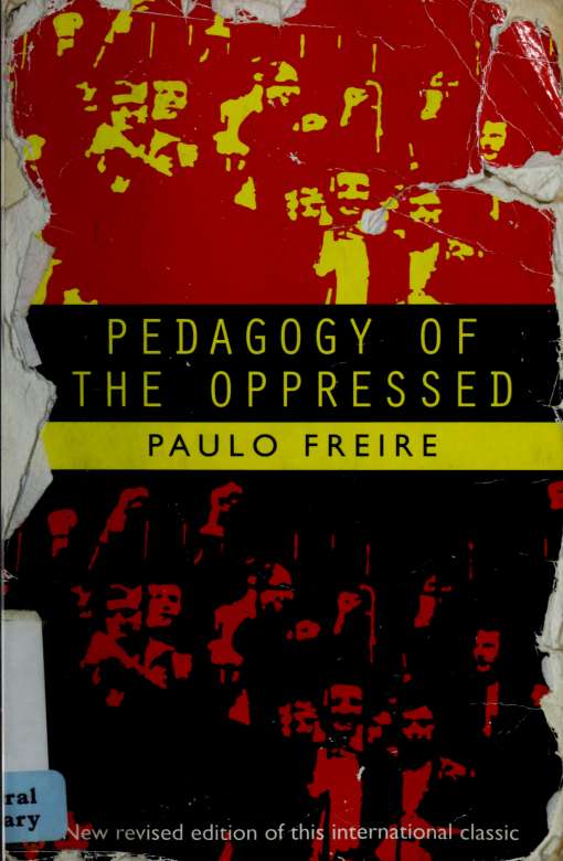 Pedagogy Of The Oppressed Freire Paulo 19211997