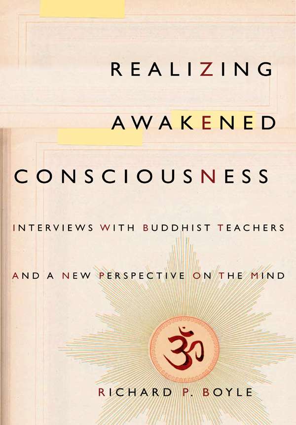 Realizing Awakened Consciousness Richard Boyle