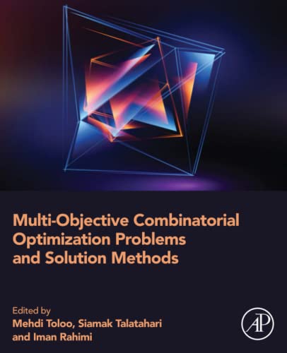 Multiobjective Combinatorial Optimization Problems And Solution Methods 1st Edition Mehdi Toloo Editor