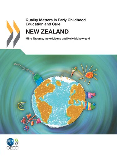 Quality Matters In Early Childhood Education And Care New Zealand 2012 Onlineausg Kelly Makowiecki Ineke Litjens Miho Taguma