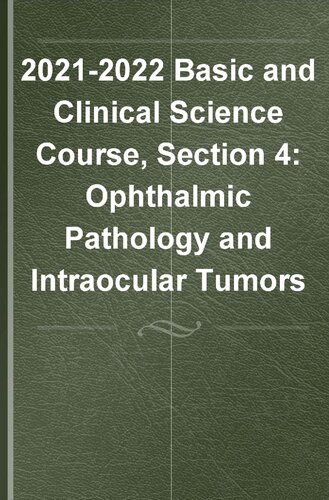 20212022 Bcsc Basic And Clinical Science Coursesection 4 Ophthalmic Pathology And Intraocular Tumors American Academy Of Ophthalmology