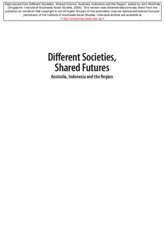 Different Societies Shared Futures Australia Indonesia And The Region 1 Publ John Monfries Ed