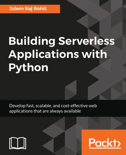 Building Serverless Applications With Python Jalem Raj Rohit