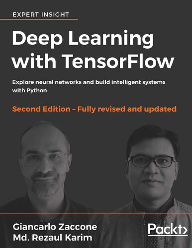 Deep Learning With Tensorflow Explore Neural Networks And Build Intelligent Systems With Python 2nd Edition 2nd Edition Giancarlo Zaccone