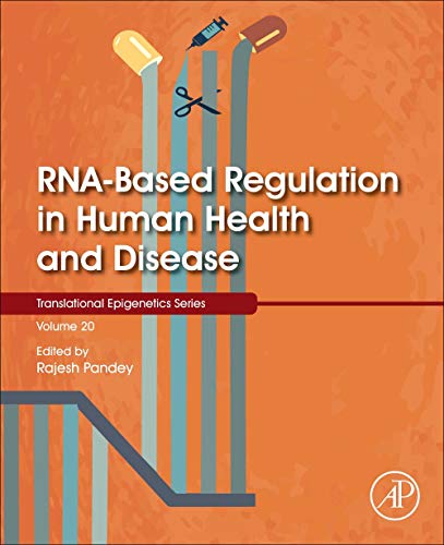 Rnabased Regulation In Human Health And Disease 1st Edition Rajesh Pandey Phd Editor