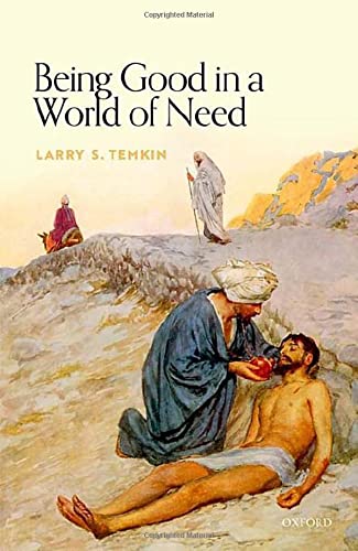 Being Good In A World Of Need Larry S Temkin