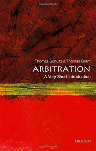 Arbitration A Very Short Introduction Kindle Thomas Schultz
