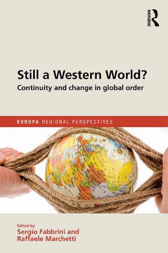 Still A Western World Continuity And Change In Global Order Sergio Fabbrini