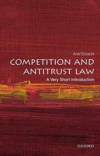 Competition And Antitrust Law A Very Short Introduction Very Short Introductions Ariel Ezrachi