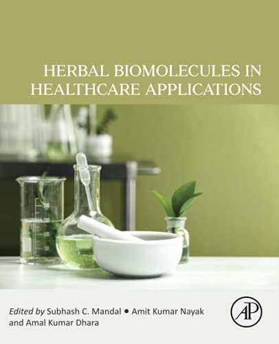 Herbal Biomolecules In Healthcare Applications Amit Kumar Nayak