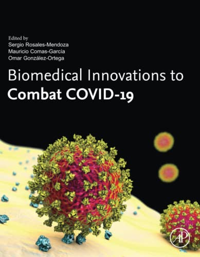 Biomedical Innovations To Combat Covid19 Mechanics Biology And Numerical Modeling Sergio Rosalesmendoza