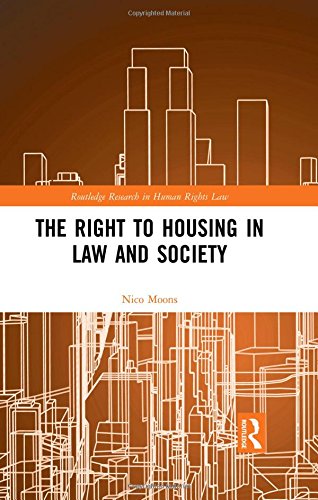 The Right To Housing In Law And Society 1st Edition Nico Moons