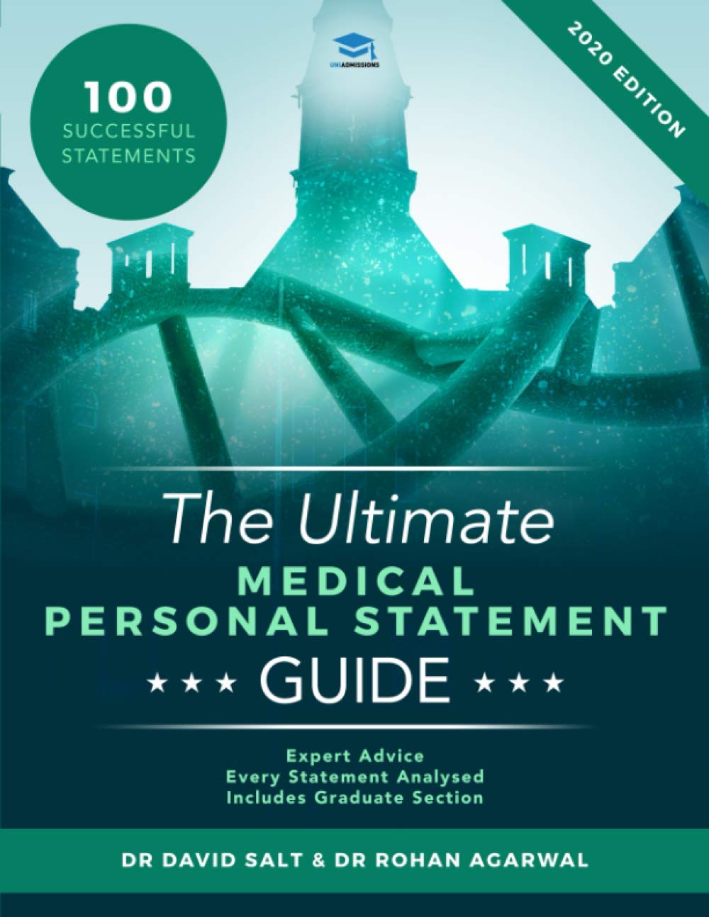 The Ultimate Medical Personal Statement Guide 100 Successful Statements Expert Advice Every Statement Analysed Includes Graduate Section Ucas Ultimate Medical School Application Library 1st Edition Dr David Salt