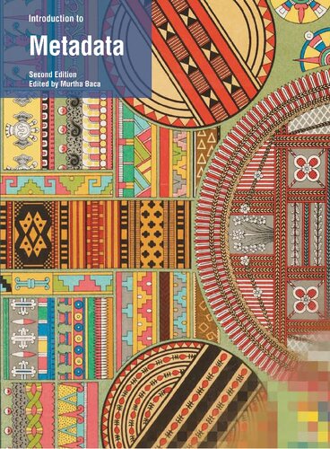 Introduction To Metadata 2nd Edition 2nd Edition Murtha Baca