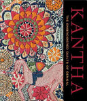 Kantha The Embroidered Quilts Of Bengal From The Jill And Sheldon Bonovitz Collection And The Stella Kramrisch Collection Of The Philadelphia Museum Of Art Darielle Mason
