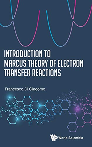 Introduction To Marcus Theory Of Electron Transfer Reactions Francesco Di Giacomo