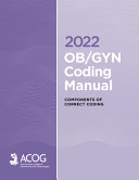 2022 Obgyn Coding Manual Components Of Correct Procedural Coding Acog