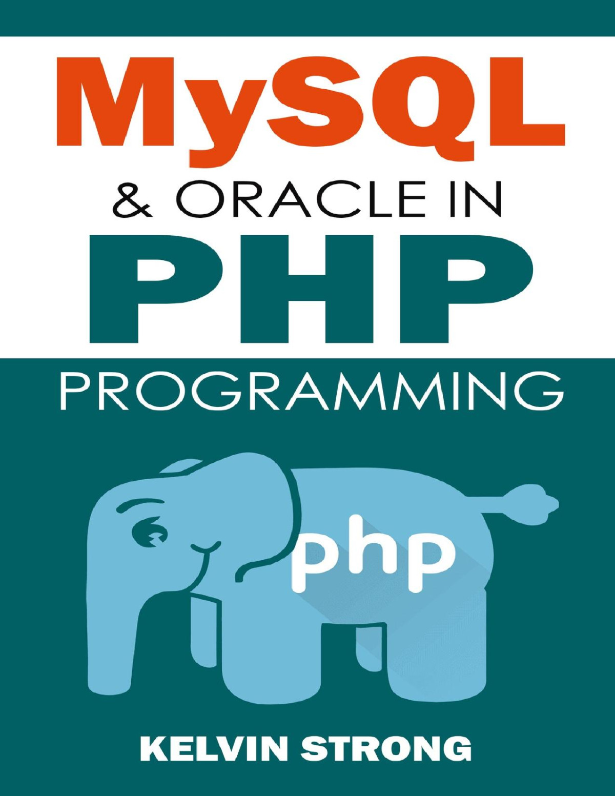 Mysql Oracle In Php Programming Kelvin Strong
