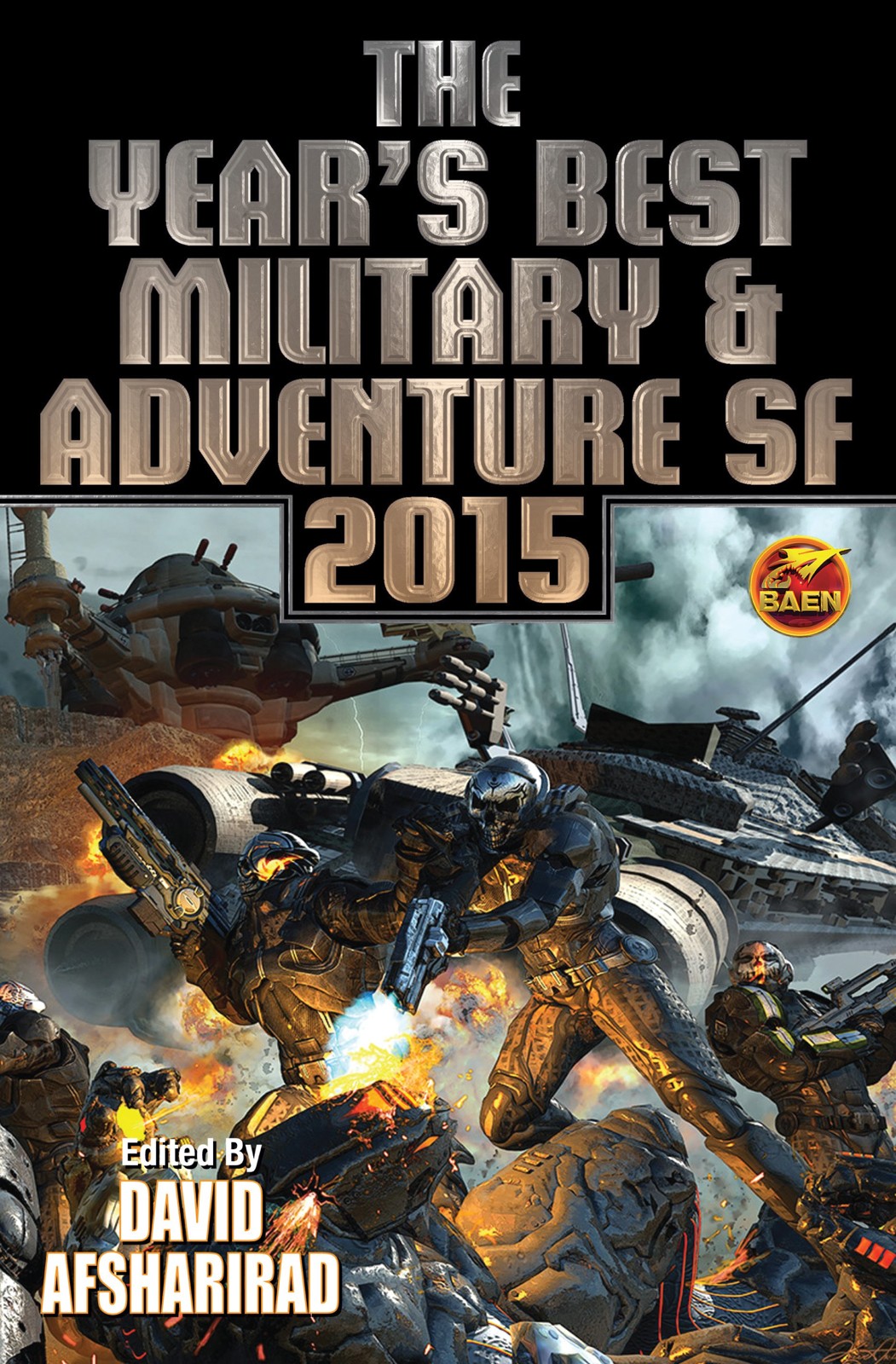 The Years Best Military Adventure Sf 2015 David Afsharirad Editor