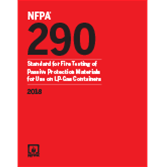Nfpa 290 Standard For Fire Testing Of Passive Protection Materials For Use On Lpgas Containers 2023 Edition National Fire Protection Association Nfpa