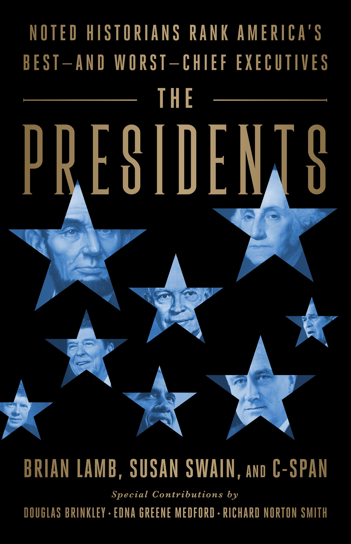 The Presidents Brian Lamb Susan Swain Douglas Brinkley Edna Greene Medford