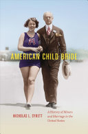 American Child Bride Nicholas L Syrett