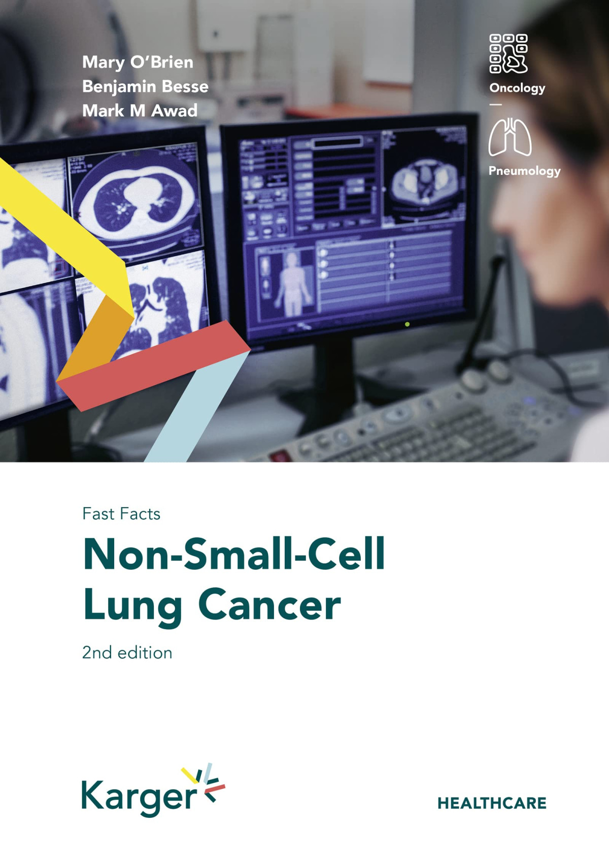Fast Facts Nonsmallcell Lung Cancer M Obrien B Besse Mm Awad