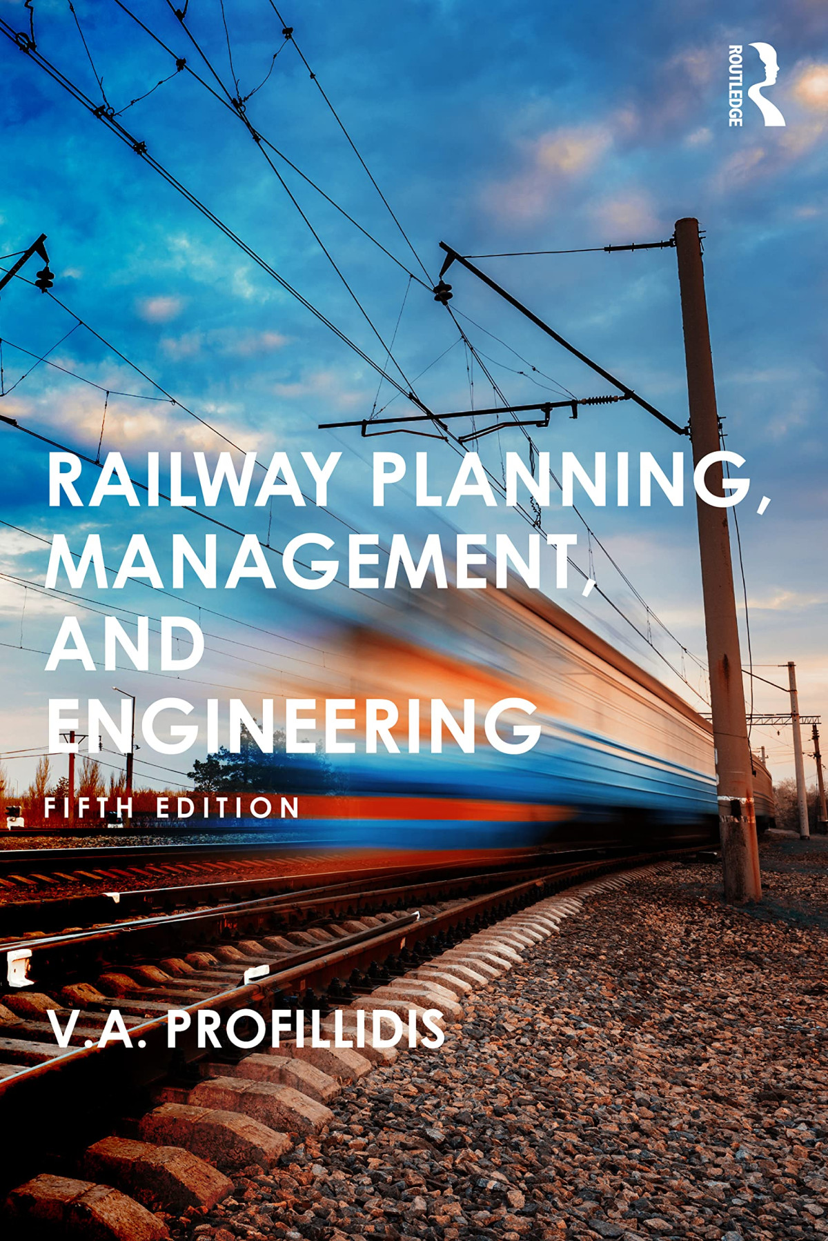 Railway Planning Management And Engineering Va Profillidis