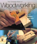 The Complete Book Of Woodworking An Illustrated Guide To Tools And Techniques Scan Pdf Declan Odonoghue