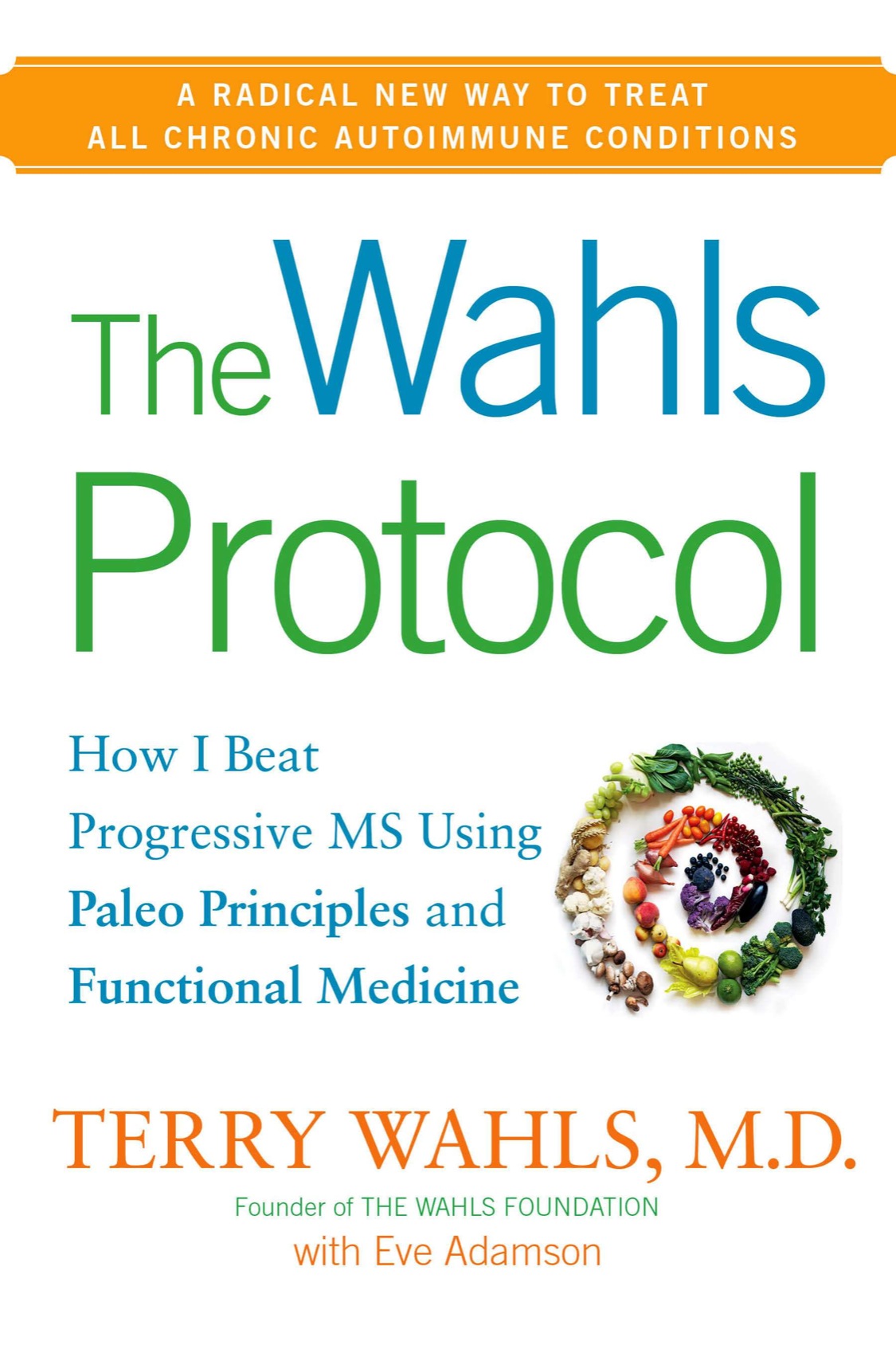 The Wahls Protocol Terry Wahls Md