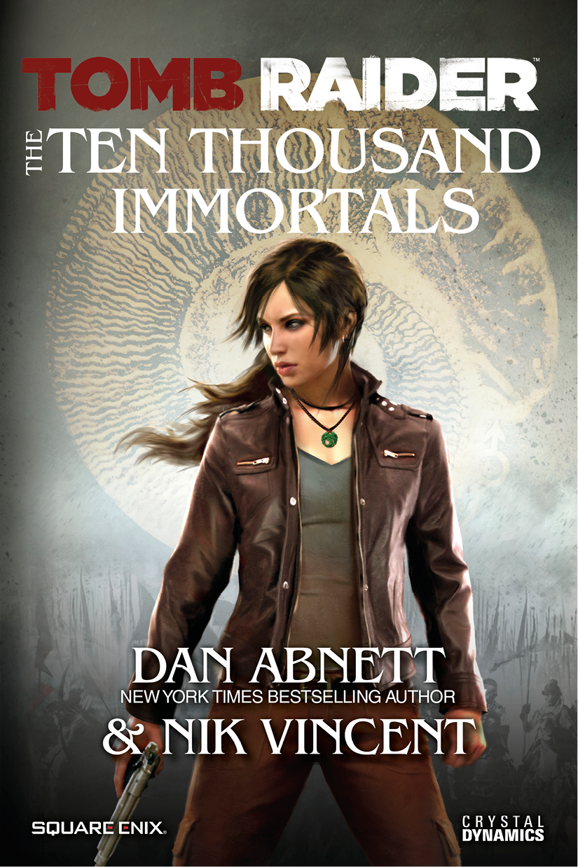 Tomb Raider The Ten Thousand Immortals Dan Abnett