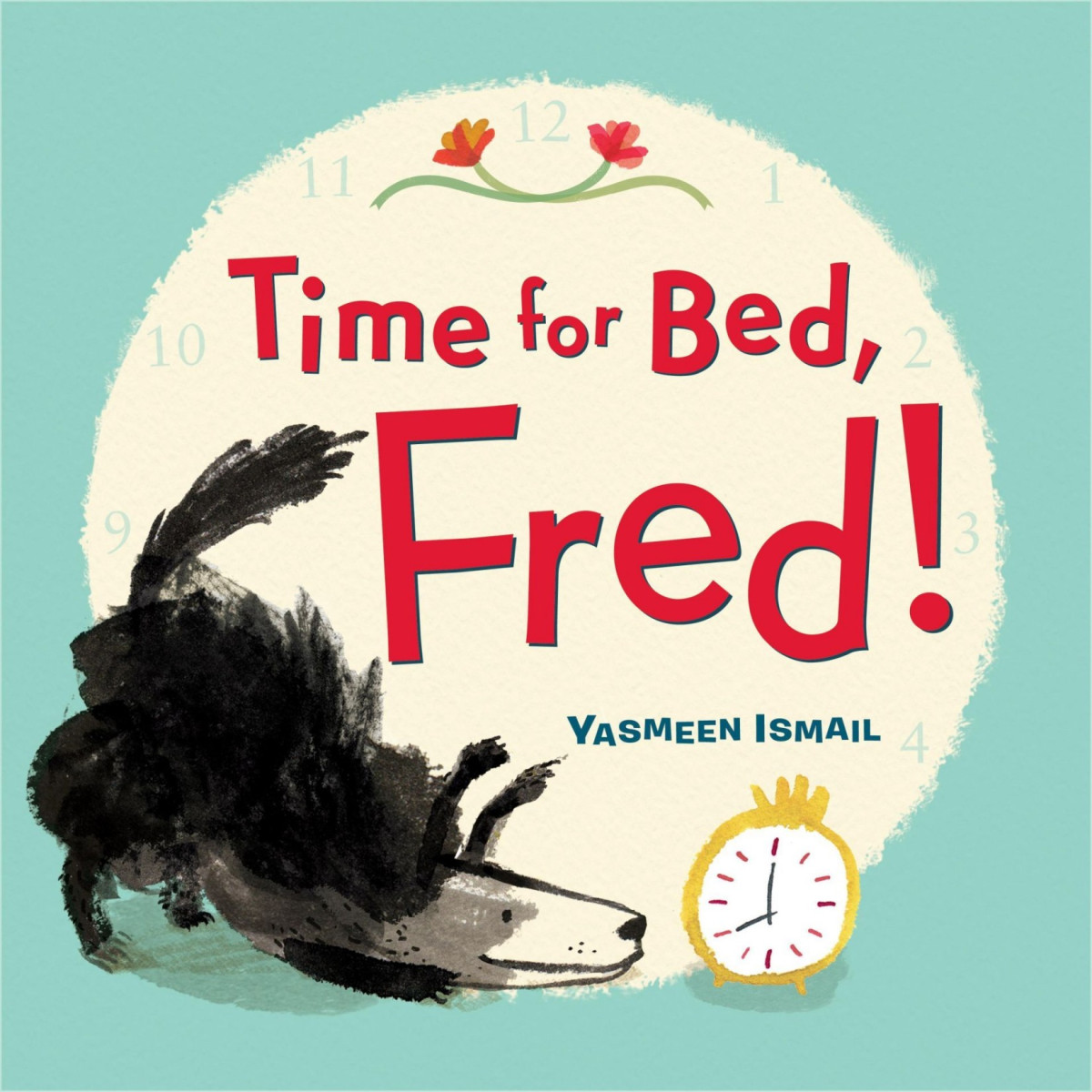 Time For Bed Fred Yasmeen Ismail