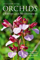 Field Guide To The Orchids Of Europe And The Mediterranean New Rolf Khn Henrik Pedersen Phillip Cribb