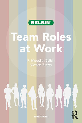 Team Roles At Work 3rd Edition R Meredith Belbin Victoria Brown