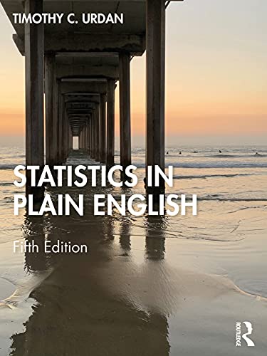 Statistics In Plain English Fifth Edition 5th Edition Timothy C Urdan