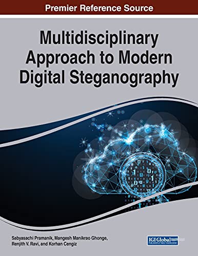 Multidisciplinary Approach To Modern Digital Steganography Sabyasachi Pramanik