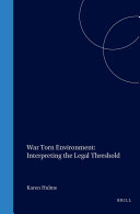 War Torn Environment Interpreting The Legal Threshold Karen Hulme