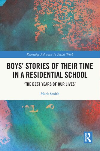 Boys Stories Of Their Time In A Residential School The Best Years Of Our Lives Mark Smith