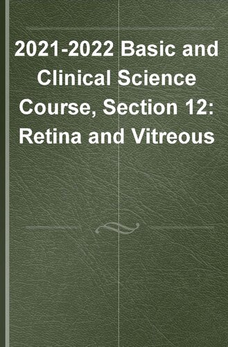20212022 Bcsc Basic And Clinical Science Coursesection 12 Retina And Vitreous American Academy Of Ophthalmology