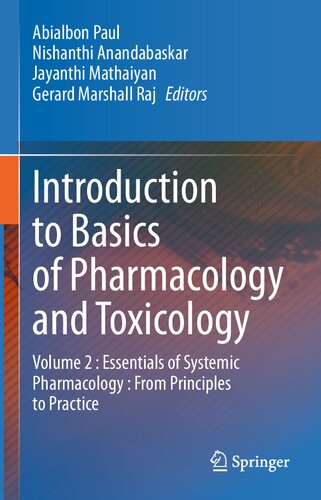 Introduction To Basics Of Pharmacology And Toxicology Volume 2 Essentials Of Systemic Pharmacology From Principles To Practice Abialbon Paul